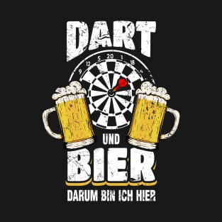 Darts And Beer That's Why I'm Here Dart Player T-Shirt