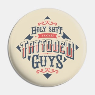 HOLY SHIT I LOVE TATTOOED GUYS Pin