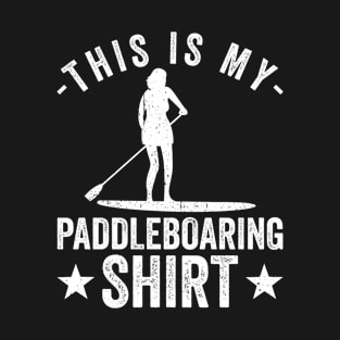 Paddleboarding T-Shirt Paddleboarder T-Shirt