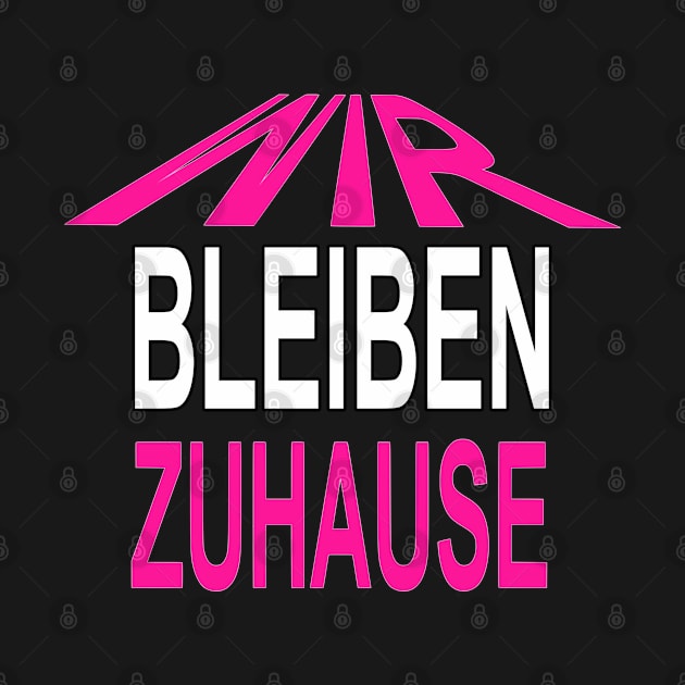 wir bleiben zuhause by MyRedBlack