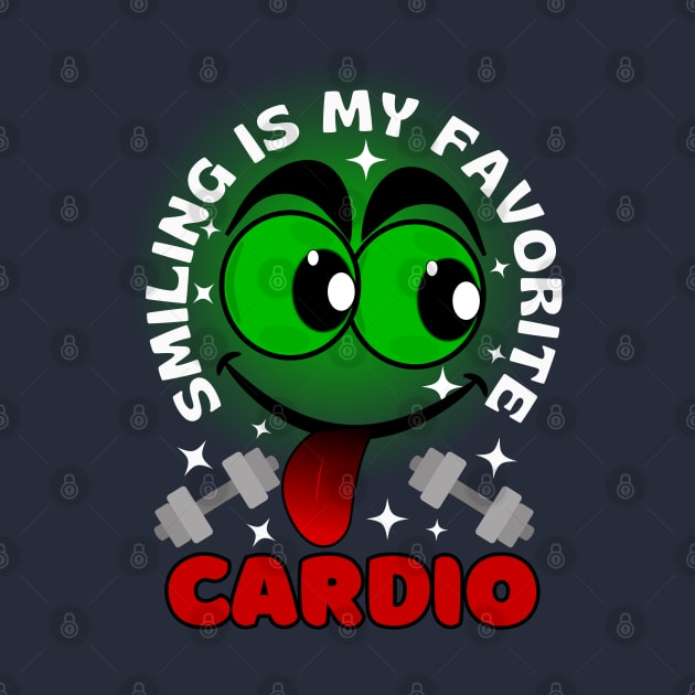 Smiling Is My Favorite Cardio Excited Funny Face Cartoon Emoji with Funny Saying by AllFunnyFaces