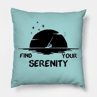 Find your serenity Pillow