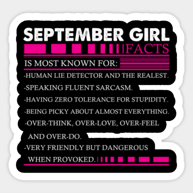 September Girl Facts Is Most Know September Girl Facts Is Know For Human Sticker Teepublic