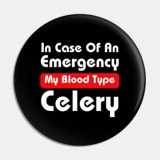 My Blood Type Celery Pin