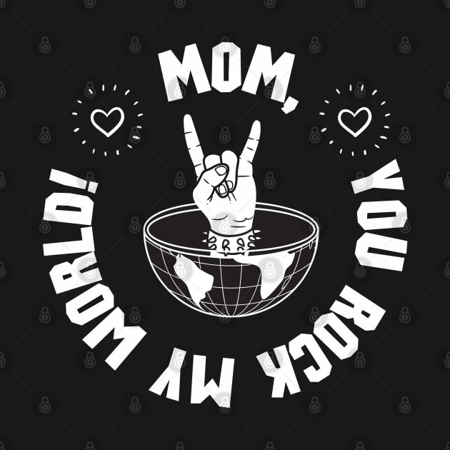 Mom, you rock my world! by Bellinna