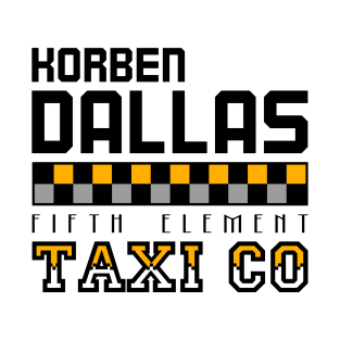 Korben Dallas Taxi Co T-Shirt