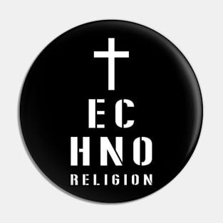 TECHNO RELIGION Pin