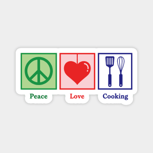 Peace, Love, Cooking Magnet