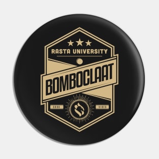 Rasta University Bomboclaat Reggae Pin