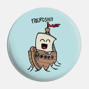 Friendship / Friend Ship Pin