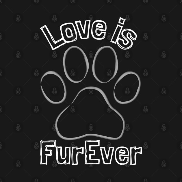 Love is FurEver by Kenny The Bartender's Tee Emporium