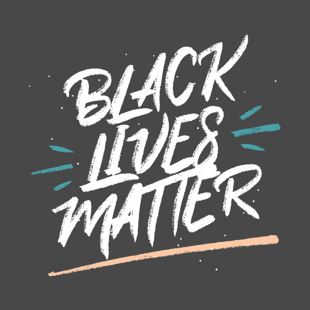 Black Lives Matter by Golden Eagle Design Studio