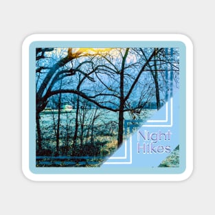 NIGHT HIKES Magnet