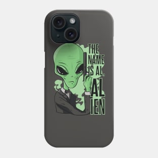 Alien Hunter: Al's got your back Phone Case