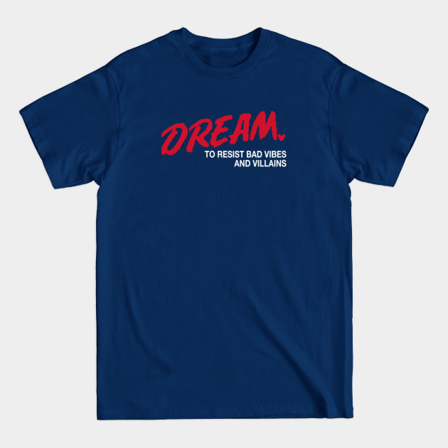 Disover Dare to Dream - Dare - T-Shirt