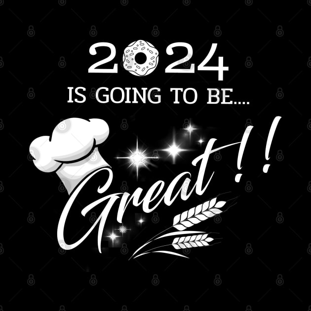 2024 is going To Be Great. Motivation Chef 2024. Culinary school design, pastry chef uniform by ShopiLike