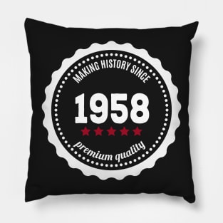 Making history since 1958 badge Pillow