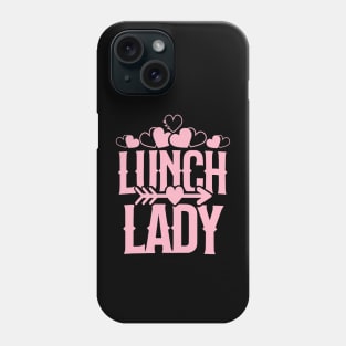 Lunch lady valentines day love heart design school Phone Case