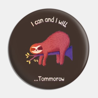 I can and I will Lazy day. Pin