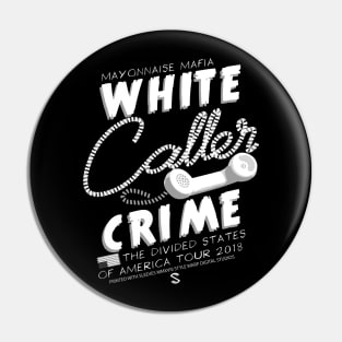 White Caller Crime Tour Pin