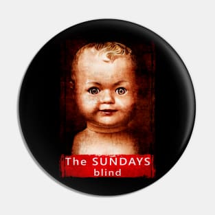 The Sundays - Blind - Retro Vintage Style Pin