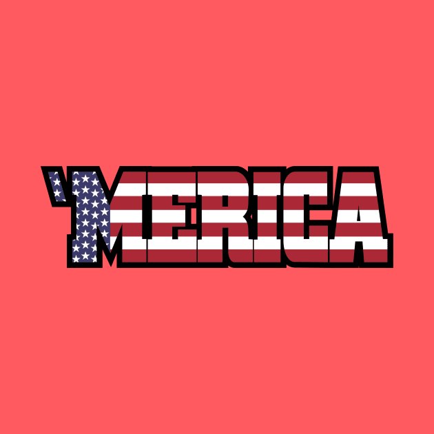 'Merica / America / USA / US Flag 'Merica by Nowhereman78