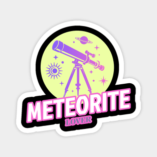 Meteorite Collector Meteorite Lover Meteorite Magnet