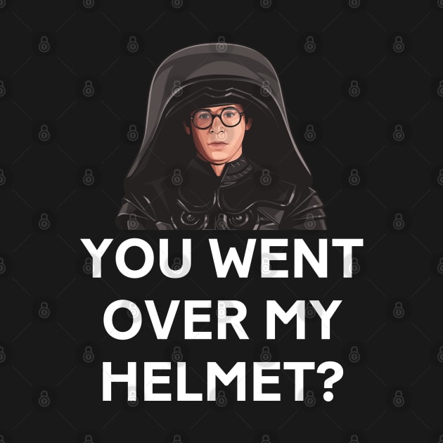 You went over my helmet? by BodinStreet