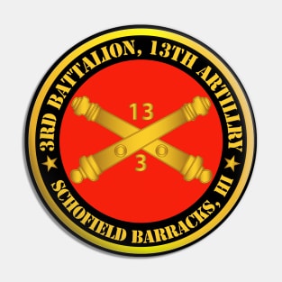 3rd Battalion, 13th Artillery Regiment w Branch Schofield Barracks, HI Pin