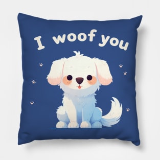 i woof you Pillow