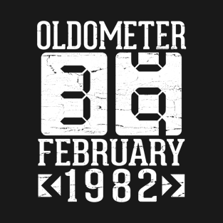 Happy Birthday To Me You Papa Daddy Mom Uncle Brother Son Oldometer 39 Years Born In February 1982 T-Shirt