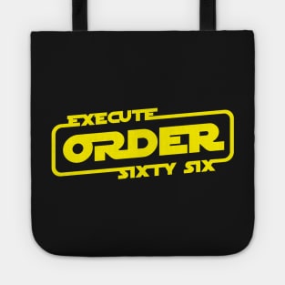 Execute order sixty six Tote