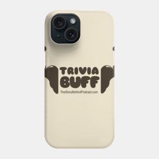 The Story Behind Podcast Trivia Buff - Brown Phone Case