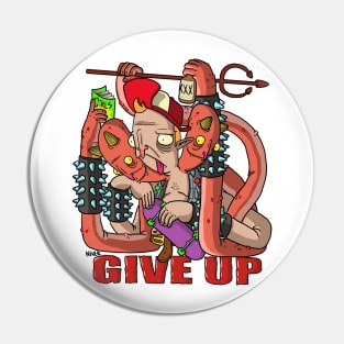 Never Give Up Pin