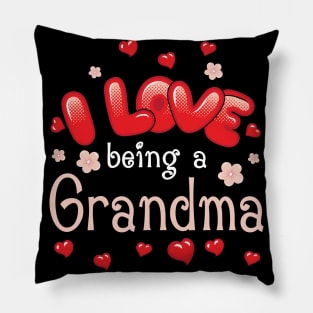 I Love Being A Grandma Happy Parent Day Summer Holidays Flowers Hearts For Grandma Pillow