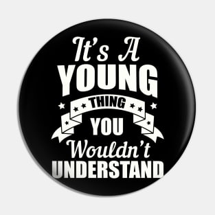 Young Thing Pin