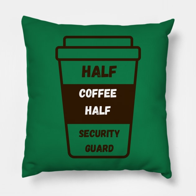 Half coffee, half security guard Pillow by Vibe Check T-shirts