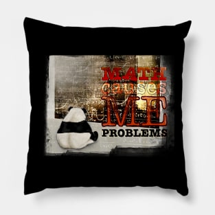 Math causes me problems Pillow