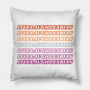 Live Laugh Lesbian Outline Text Pillow