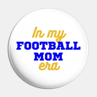 In My Football Mom Era Pin