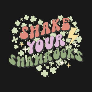 Shake Your Shamrocks T-Shirt