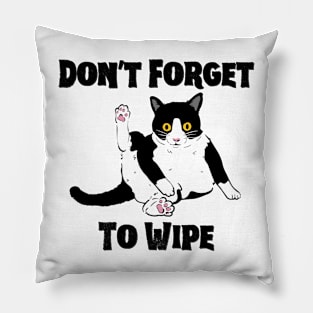 Don't Forget To WIPE Pillow