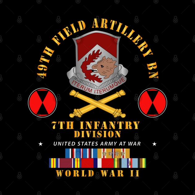 49th Field Artillery Bn - 7th Inf Div - WWII w ARR EXP PAC PHIL SVC by twix123844