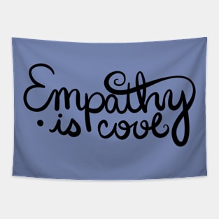 Empathy is Cool Tapestry