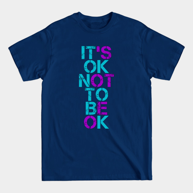 Discover Mental Health - It's ok not to be ok Teal & Purple Vintage - Mental Health - T-Shirt