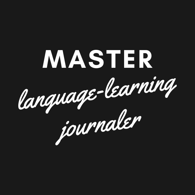 Master Language Learner Journaler by mon-