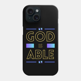 God Is Able | Christian Phone Case