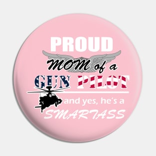 Gun Pilot - Proud Mom of a Gun Pilot Smartass Pin