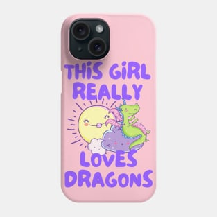 This Girl Really Loves Dragons Phone Case