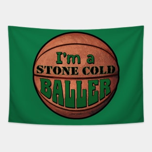 Im a Stone Cold Baller green Tapestry